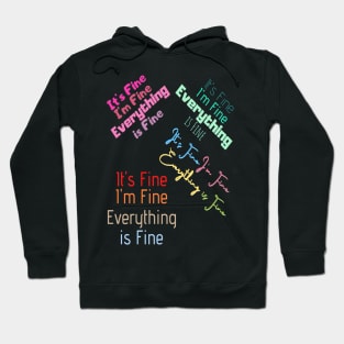 I'm fine it's fine everything is fine sticker pack Hoodie